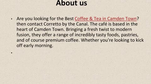 Best Coffee & Tea in Camden Town.