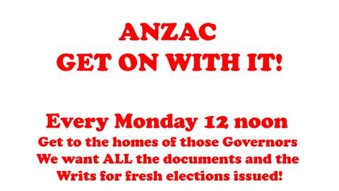 Australia: Demand Writs for New Elections Every Monday at Noon.