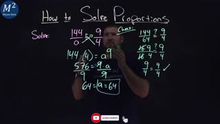 How to Solve Proportions | Solve 144/a=9/4 | Part 2 of 3 | Minute Math