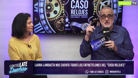 CONTRÓLATE DUEÑAS - ENTREVISTA A LAURA LANDAETA POR CASO RELOJES