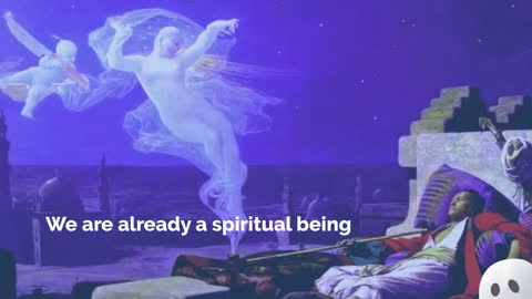 SPIRITUAL BEINGS HAVING A HUMAN EXPERIENCE