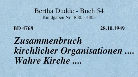 BD 4768 - ZUSAMMENBRUCH KIRCHLICHER ORGANISATIONEN .... WAHRE KIRCHE ....