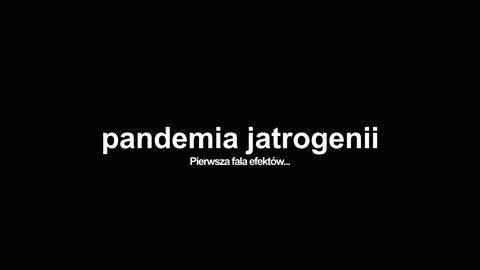 Pandemia Jatrogenii: Pierwsza fala efektów...