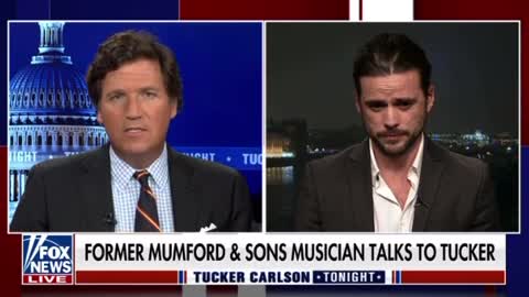 TUCKER CARLSON With Winston Marshall- Former Mumford & Sons Musician