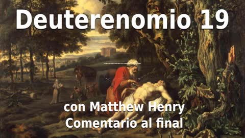 📖🕯 Santa Biblia - Deuteronomio 19 con Matthew Henry Comentario al final.