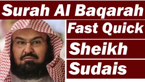 Surah AL Baqra. Quick recitation by qari sudais.