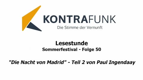 Lesestunde - Folge 50: Sommerfestival – „Die Nacht von Madrid“ – Teil 2 von Paul Ingendaay