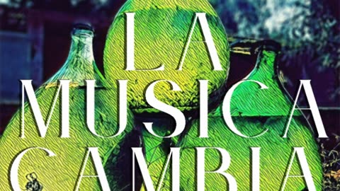 La Musica Cambia