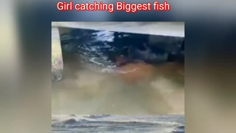 Girls catching Biggest fish