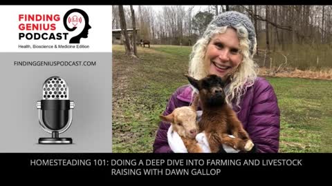 Homesteading 101: Doing A Deep Dive Into Farming And Livestock Raising With Dawn Gallop