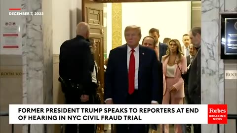 Breaking News: Trump says "It was a very good day" outside NYC civil fraud trial