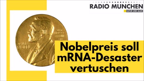 Radio München....20.10.23 👉Nobelpreis soll mRNA-Desaster vertuschen‼.....🇩🇪🇦🇹🇨🇭