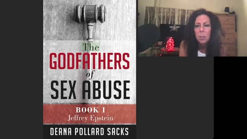 The Godfathers of SEX ABUSE -Jeffrey Epstein-by Deana Pollard Sacks - Psych 101