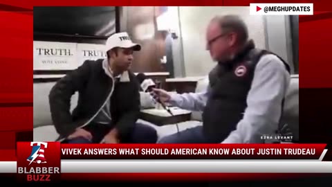 Vivek Answers What Should American Know About Justin Trudeau