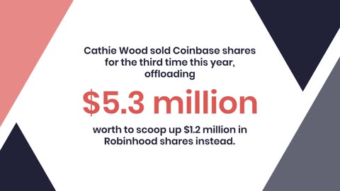 Why Cathie Wood Is Dumping Coinbase Shares for Robinhood