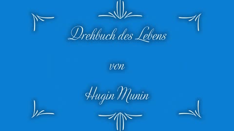 Drehbuch des Lebens Nr. 6 Hugin Munin (1/2)