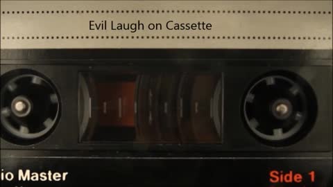 Evil Laugh on Cassette