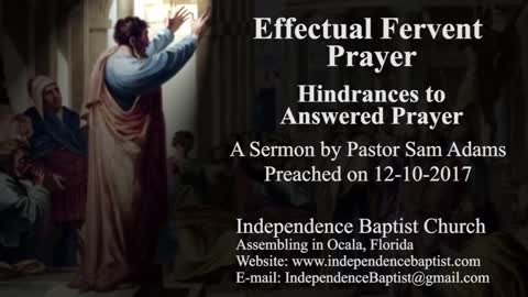 Effectual Fervent Prayer: Hindrances to Answered Prayer