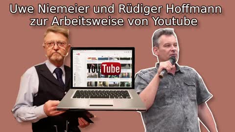 Uwe Niemeier und Rüdiger Hoffmannzur Arbeitsweise von Youtube-