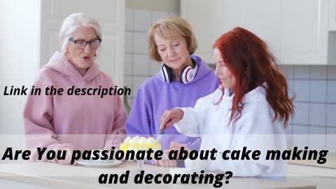 Are You passionate about cake making and decorating?