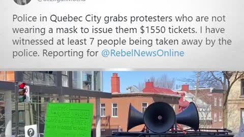 Quebec Arrests Protesters For No Mask!