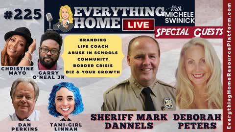 225: Sheriff Dannels - Border Crisis + Branding, Life Coach, Abuse In Schools, Community, Biz Growth