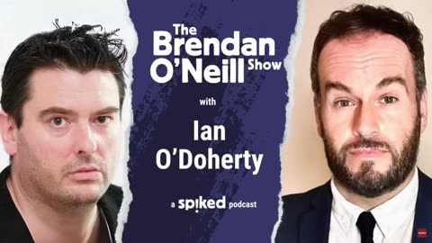 Why Ireland is ready to explode! (Ian O'Doherty & Brendan O'Neill) 16-08-24