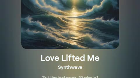 Love Lifted Me