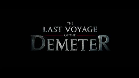 The_Last_Voyage_of_the_Demeter___Official_Trailer(360p)