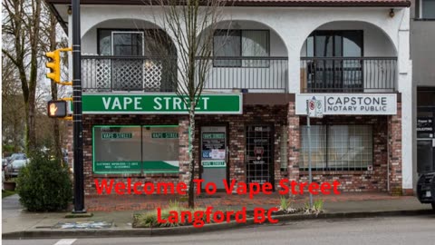 Vape Street : Certified Vape Shop in Langford, BC | V9B 6A2