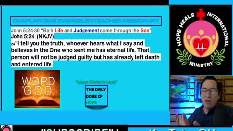 John 5:24-30 “Both Life and Judgement come through the Son”