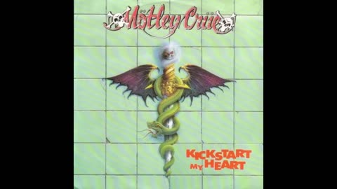 Mötley Crüe - Kickstart my Heart