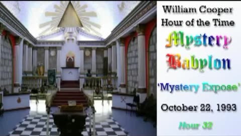 William 'Bill' Cooper: Mystery Babylon (Hour 32) Mystery Exposé (10.22.93)