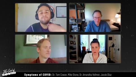 SYMPTOMS OF COVID Dr. Tom Cowan, Mike Stone, Dr. Amandha Vollmer