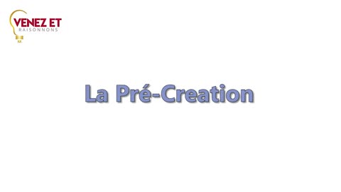 La pré-création