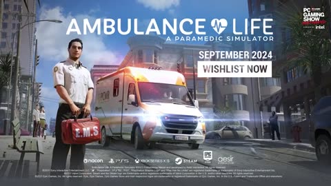 Ambulance Life - Reveal Trailer- PC Gaming Show: Most Wanted 2023