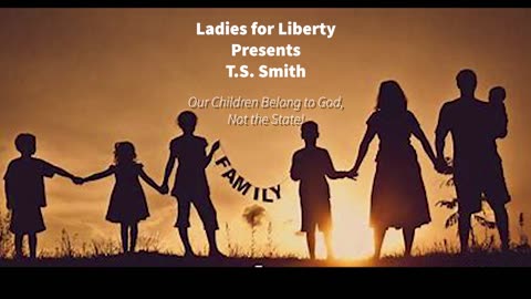 Ladies for Liberty Presents T.S. Smith - Smith discusses her 4-yr journey to save her child.