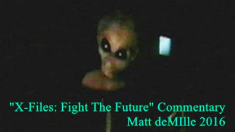 Matt deMille Movie Commentary #29: X-Files: Fight The Future