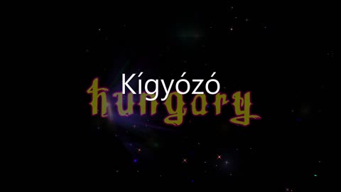 Hungary ¦ Kígyózó (dalszöveges audió)