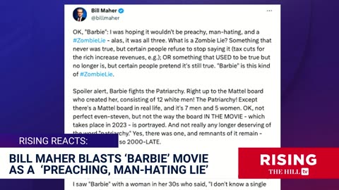 Bill Maher: "Barbie" Is A Preachy, Man-Hating, #ZombieLie