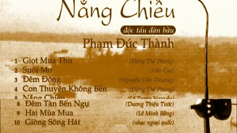 Nắng Chiều - Độc Tấu Đàn Bầu-Đức Thành-Phần 2