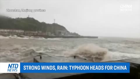 TSVN244 1.2022 NTD News Typhoon Headed For China Winds 100 MPH At It’s Center