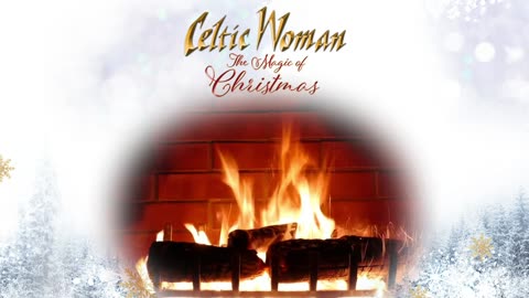 Celtic Woman - Sleigh Ride - Official Holiday Yule Log