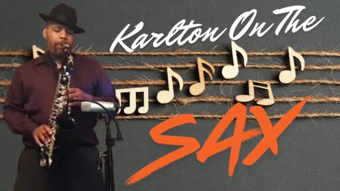 Karlton On The Sax