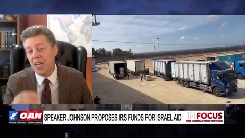 IN FOCUS: Speaker Johnson Proposes IRS Funds for Israel Aid with Brad Wells – OAN