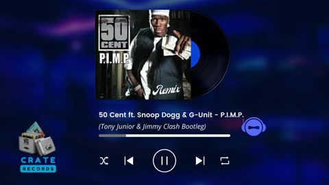 50 Cent ft. Snoop Dogg & G-Unit - P.I.M.P. (Tony Junior & Jimmy Clash Bootleg) Crate Records