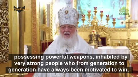 Patriarch Kirill, Head of the Russian Orthodox Church: Any desire to destroy Russia will …