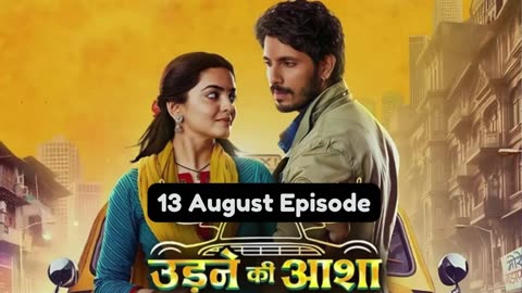 Udne Ki Aasha 13th August 2024 Episode | Udne Ki Aasha Today NEW PROMO