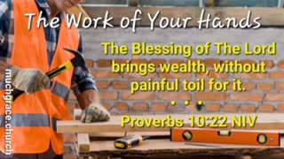 The Work of Your Hands (8) : Redeemed from Toil