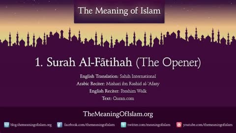 Quran- 1. Surah Al-Fatihah (The Opener)- Arabic and English translation HD